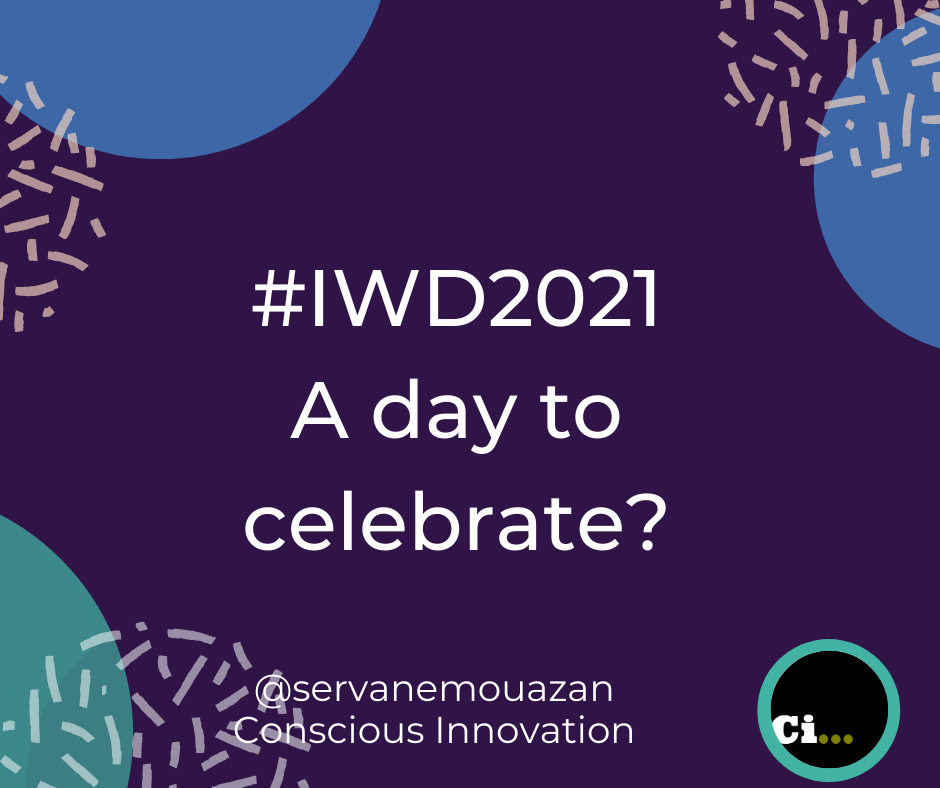iwd2021 A day to celebrate? words in white on a dark blue background