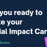 Are you ready to ignite your social impact career