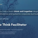 How do you help a team think well together despite the world's turbulence and systemic corporate burnout? Time to Think Facilitator Qualify as an official 1, 2 October & 5 November 2026, online + Practicum & Supervision Course hosted by Servane Mouazan - Time to Think Emergent Faculty Open to those who have attended the Time to Think Foundation servanemouazan.co.uk/time-to-think-qualifying-facilitator-course